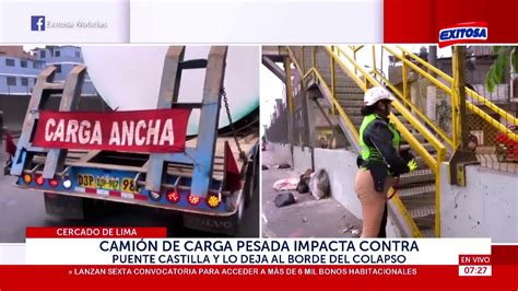 Cercado De Lima Cami N De Carga Pesada Impacta Contra Puente Castilla