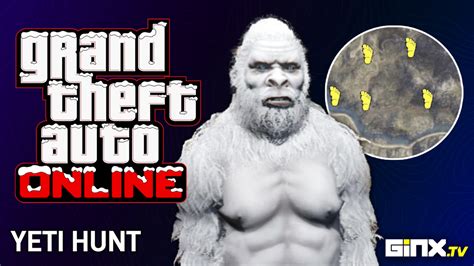 GTA Online Yeti Hunt Locations And How To Defeat The Creature GINX TV