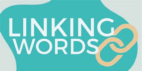 200 Linking Words Full List Examples