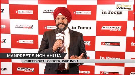 Manpreet Singh Ahuja Chief Digital Officer Pwc India Marksmen Daily