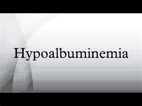 Hypoalbuminemia - YouTube