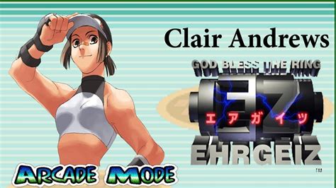 Ehrgeiz God Bless The Ring Arcade Mode Clair Andrews Youtube