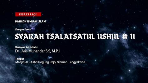 Live Syarah Tsalatsatul Ushul Al Ustadz Dr Aris Munandar