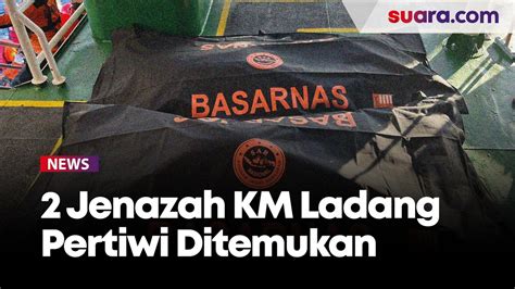 Jenazah Korban Km Ladang Pertiwi Ditemukan Di Sekitar Pulau