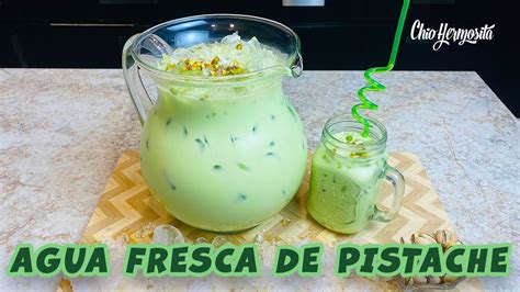 Top 97 Imagen Receta Para Hacer Agua De Pistache Abzlocal Mx