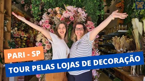 TOUR PELAS LOJAS DE DECORAÇÃO E UTILIDADES NO PARI BRÁS Av Vautier