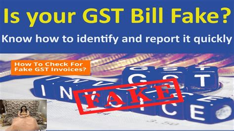 Is Your Gst Bill Fake Know How To Identify And Report It Quickly