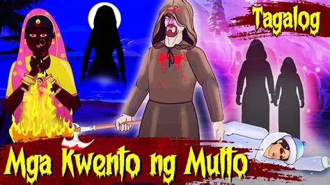 Mga Kwento Ng Multo Tagalog Horror Stories Kwentong Nakakatakot