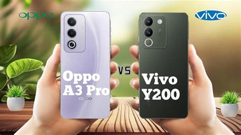 Oppo A3 Pro Vs Vivo Y200 Ll Full Comparison Which One Is Best YouTube