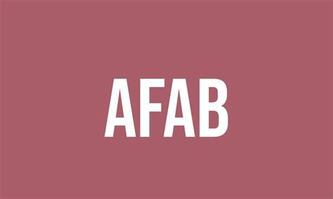 What Does Afab Mean? - Meaning, Uses and More - FluentSlang
