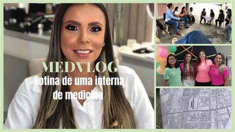 MEDVLOG Rotina De Uma Interna De Medicina Estudos Academia UBS