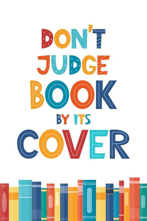 Don t judge book by its cover. Inspirational motivational quote. Cute lettering, book reading ...