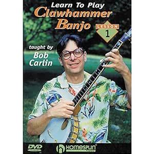 Amazon DVD Learn To Play Clawhammer Banjo Lesson 1 Carlin Bob