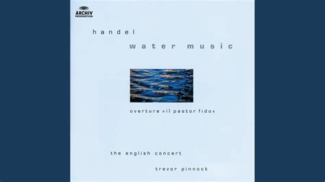 Handel Water Music Suite No In F Major Hwv I Ouverture