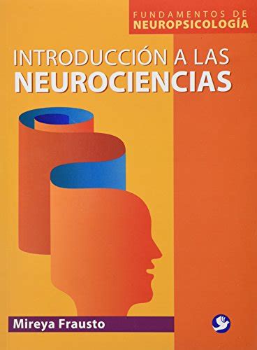 Introducción A Las Neurociencias Frausto Mireya 9786077723226