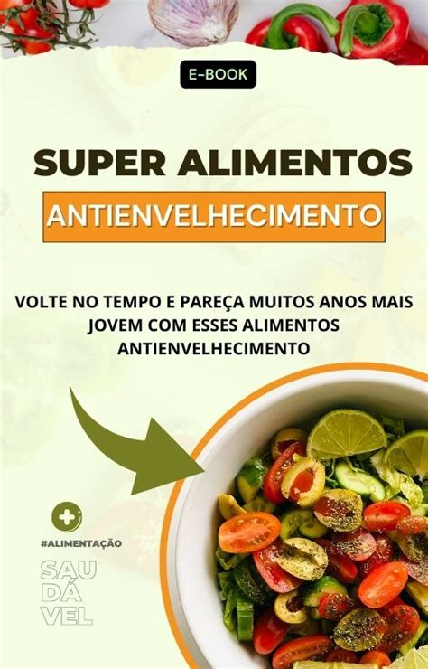 Super Alimentos Antienvelhecimento