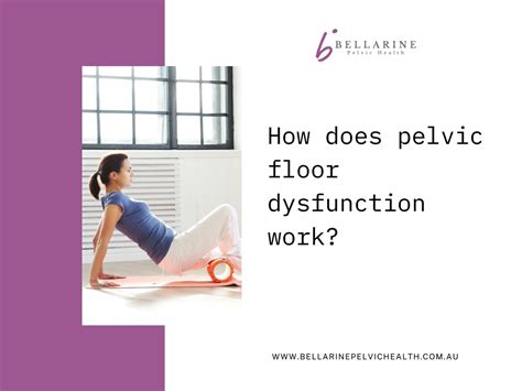 Ppt How Does Pelvic Floor Dysfunction Work Powerpoint Presentation Free Download Id13285323