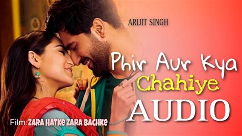 PHIR AUR KYA CHAHIYE Audio Arijit Zara Hatke Zara Bachke Vicky K