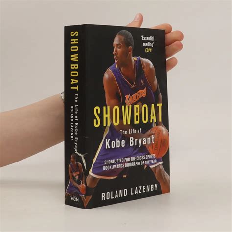 Showboat The Life Of Kobe Bryant Roland Lazenby Knihobot Cz