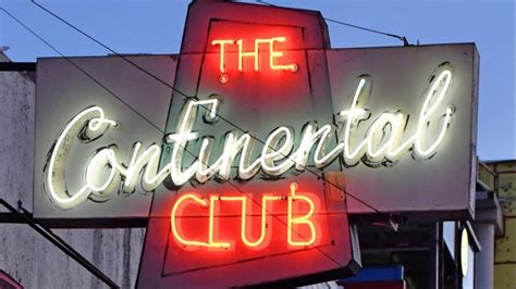 In Austins Music Scene The Continental Club Is A Classic That Rocks