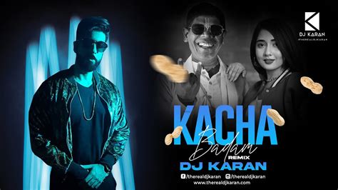 Kacha Badam Remix DJ Karan YouTube