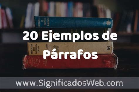 Ejemplos De P Rrafos Tipos Definici N Y An Lisis