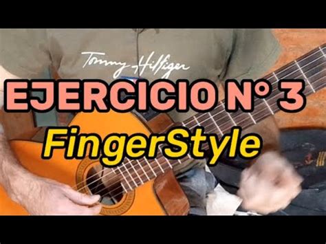 Como Tocar Fingerstyle Ejercicio N Youtube