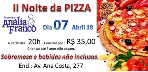 Vem aí a II Noite da Pizza Educandário Anália Franco