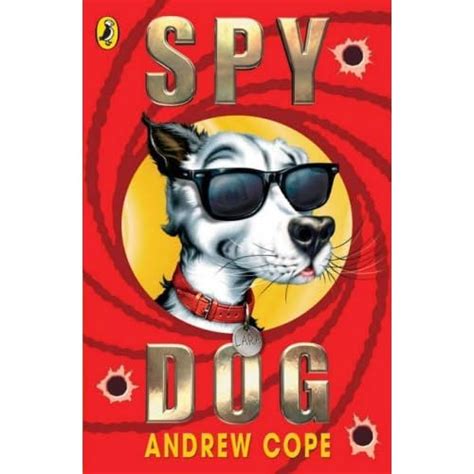 Spy Dog (Spy Dog #1) by Andrew Cope — Reviews, Discussion, Bookclubs, Lists