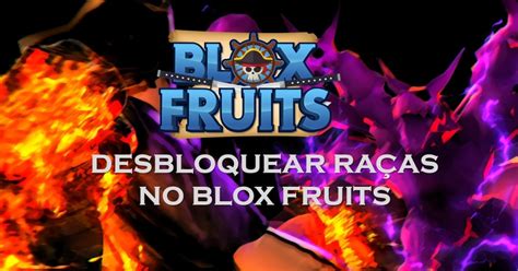 Como Desbloquear As Raças V2 V3 E V4 No Blox Fruits Liga Dos Games