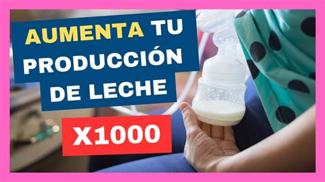 Extracci N Poderosa De Leche Materna Aumenta Tu Producci N Con