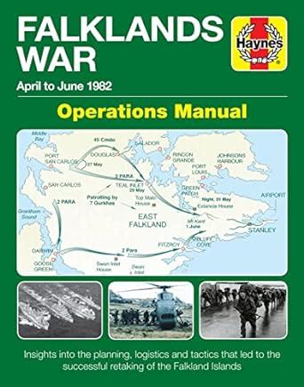 The Falklands War Operations Manual Haynes Manuals April To June