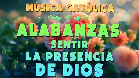 M Sica Cat Licas Buenes Canciones Para Dar Fuerzahermosas Alabanzas