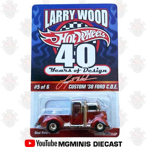 Hot Wheels Larry Wood 40 Years Of Design Custom 38 Ford Coe Mgminis