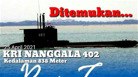 Ditemukan KRI Nanggala 402 Kedalaman 838 Meter 25 04 21 YouTube