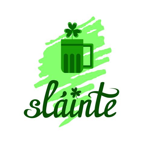 Gaelic Wish Of Health Slainte Toast For Irish Party Celebration