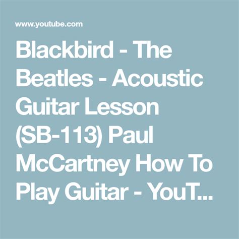 Blackbird The Beatles Acoustic Guitar Lesson SB 113 Paul