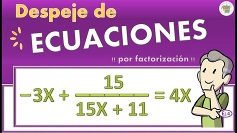 Como despejar una ecuación con fracción polinomio Ecuacion de primer