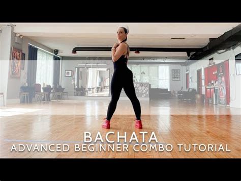 Bachata Lessons 3 Advanced Beginner Dance Combo YouTube