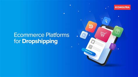 6 Best Ecommerce Platforms For Dropshipping 2024 EcomSutra