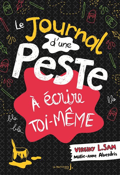 Le Journal D Une Peste Le Journal D Une Peste Crire Toi M Me Sam