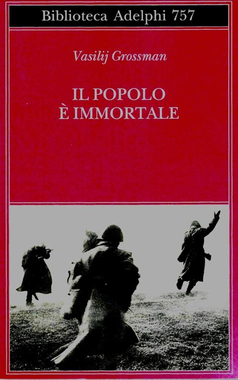 Il popolo è immortale inedito di Vasilij Grossman Libri Un libro