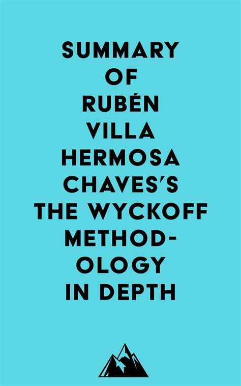 Summary Of Rubén Villahermosa Chavess The Wyckoff Methodology In Depth Ebook By Everest Media