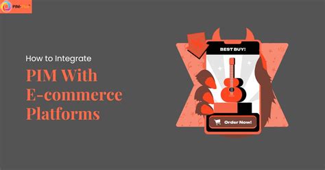 How to Integrate PIM With E-commerce Platforms