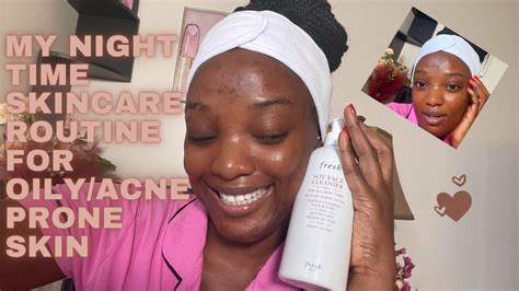 My Night Time Skin Care Routine For Oily Acne Prone Skin Youtube