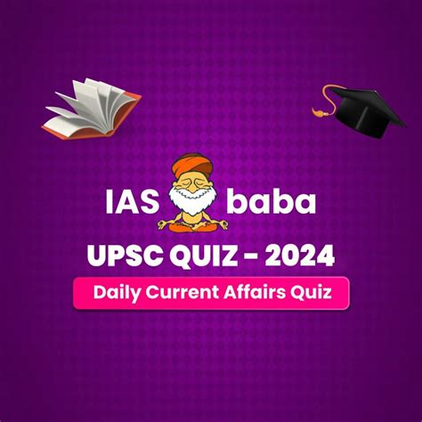 UPSC Quiz 2025 IASbabas Daily Current Affairs Quiz 25th February