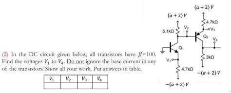 Solved 2 In The Dc Circuit Given Below All Transistors