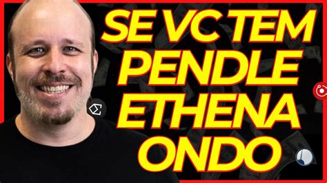 Se Vc Tem Pendle Ethena E Ondo Assista Isso Top Narrativas De