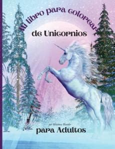 Mi Libro Para Colorear De Unicornios Para Adultos De Rhianna Blunder En