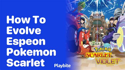 How To Evolve Eevee Into Espeon In Pokemon Scarlet Playbite